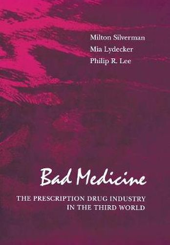 Bad Medicine: The Prescription Drug Industry in the Third World