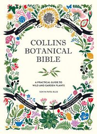 Cover image for Collins Botanical Bible: A Practical Guide to Wild and Garden Plants