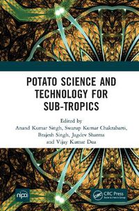 Cover image for Potato Science and Technology for Sub-Tropics