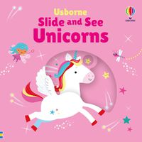 Cover image for Slide and See Unicorns