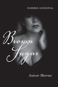 Cover image for Brown Sugar: Azucar Morena