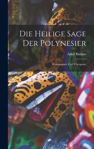 Cover image for Die Heilige Sage der Polynesier