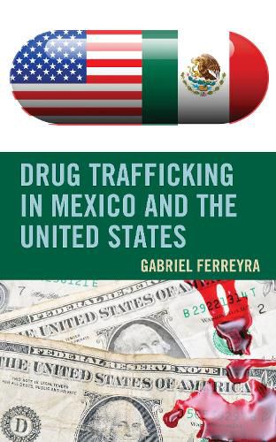 Cover image for Drug Trafficking in Mexico and the United States