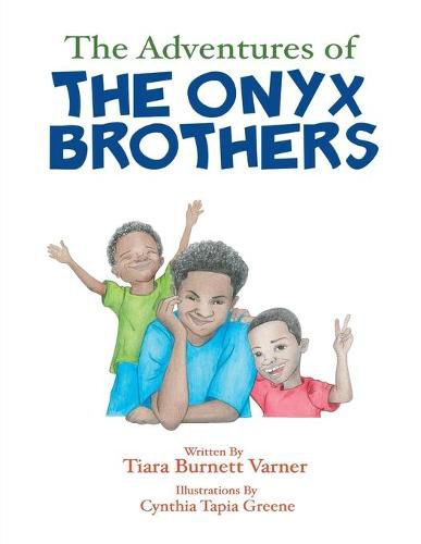 The Adventures of The Onyx Brothers: The Shaky, Achy Tooth