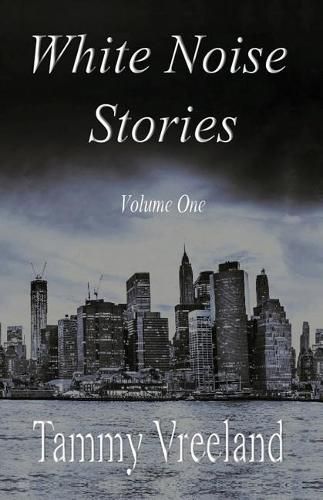 Cover image for White Noise Stories - Volume One