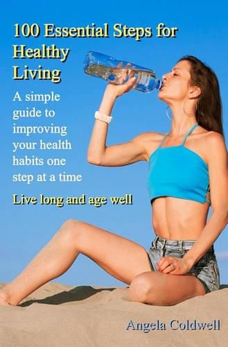 Cover image for 100 Essential Steps For Healthy Living