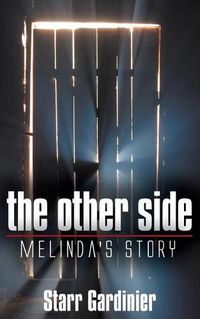 Cover image for The Other Side: Melinda's Story