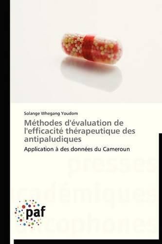 Cover image for Methodes d'Evaluation de l'Efficacite Therapeutique Des Antipaludiques