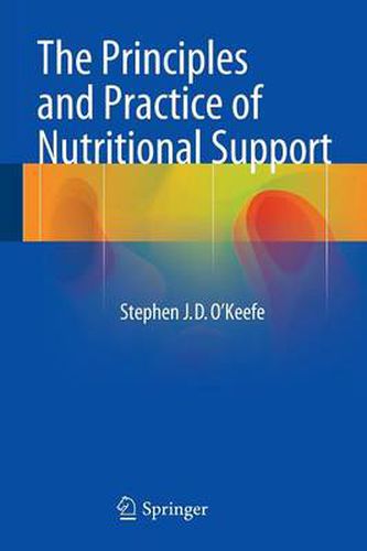 Cover image for The Principles and Practice of Nutritional Support