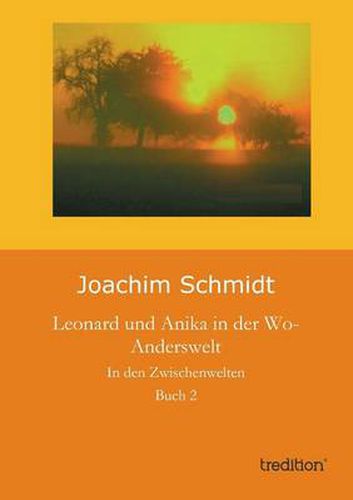 Cover image for Leonard Und Anika in Der Wo-Anderswelt