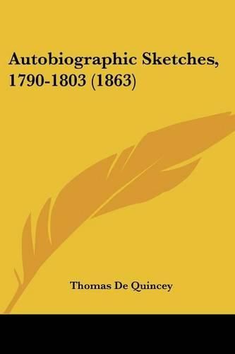 Cover image for Autobiographic Sketches, 1790-1803 (1863)