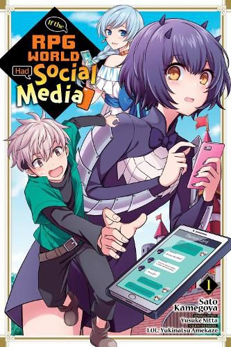 Cover image for If the RPG World Had Social Media..., Vol. 1 (manga)