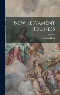 Cover image for New Testament Holiness