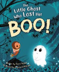 Cover image for The Little Ghost Who Lost Her Boo!