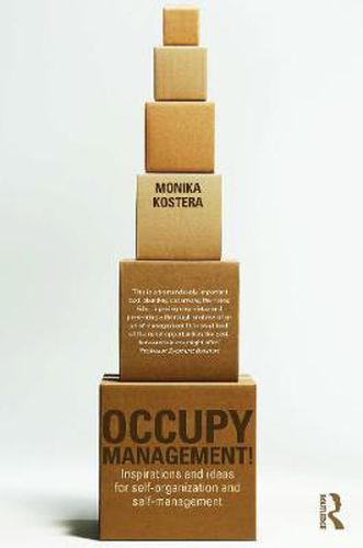 Cover image for Occupy Management: Inspirations and Ideas for Self-Organization and Self-Management