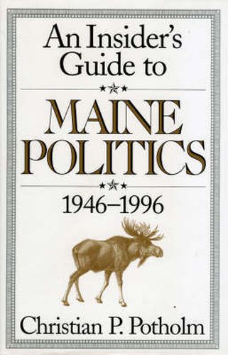 An Insider's Guide to Maine Politics