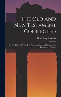 Cover image for The Old And New Testament Connected