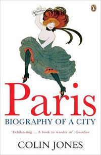 Cover image for Paris: Biography of a City