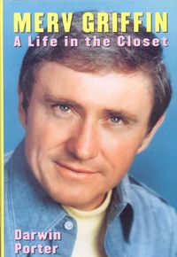 Cover image for Merv Griffin: A Life in the Closet