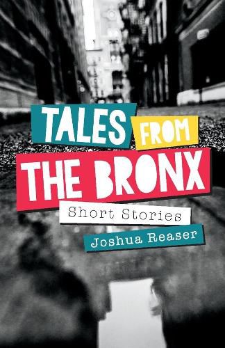 Tales from the Bronx: Short Stories