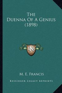 Cover image for The Duenna of a Genius (1898)