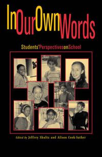 Cover image for In Our Own Words: StudentsO Perspectives on School