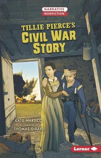 Cover image for Tillie Pierce's Civil War Story