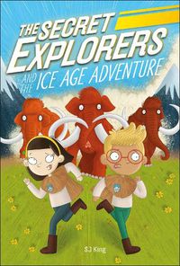 Cover image for The Secret Explorers and the Ice Age Adventure