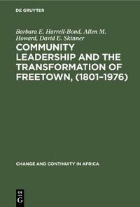 Cover image for Community leadership and the transformation of Freetown, (1801-1976)
