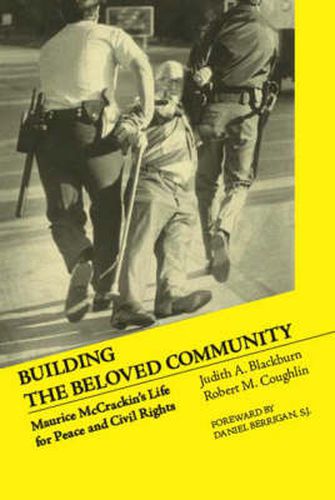 Building the Beloved Community: Maurice McCrackin's Life for Peace and Civil Rights