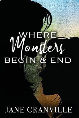 Cover image for Where Monsters Begin and End