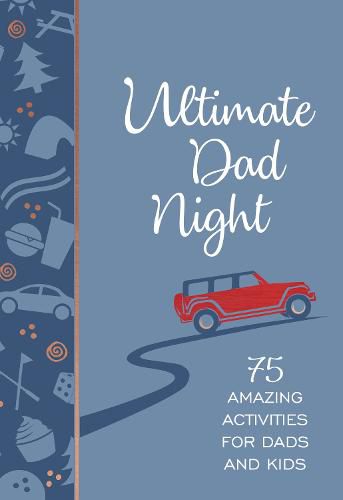 Cover image for Ultimate Dad Night: 77 Amazing Activities for Dads and Kids