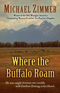 Cover image for Where the Buffalo Roam