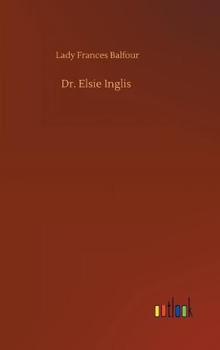 Dr. Elsie Inglis