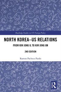 Cover image for North Korea-US Relations: From Kim Jong Il to Kim Jong Un