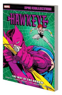 Cover image for Hawkeye Epic Collection: The Way of The Arrow