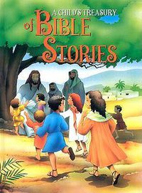 Cover image for A Child's Treasury of Bible Stories