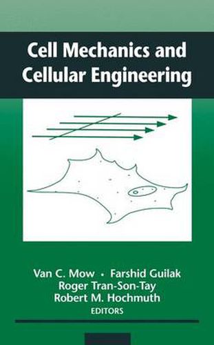 Cell Mechanics and Cellular Engineering