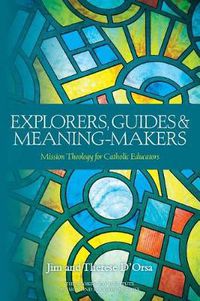 Cover image for Explorers, Guides and Meaning Makers