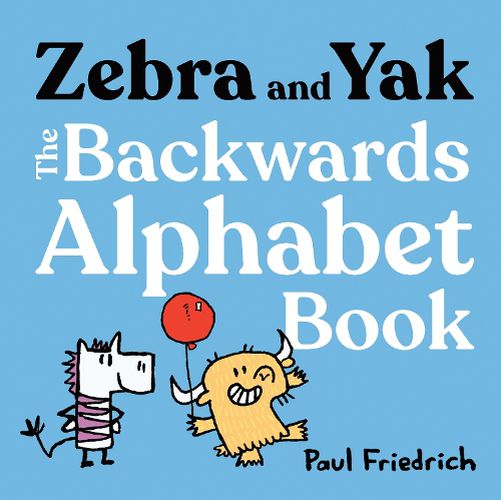 Cover image for Zebra and Yak: The Backwards Alphabet Book