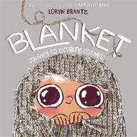 Cover image for Blanket: Journey to Extreme Coziness