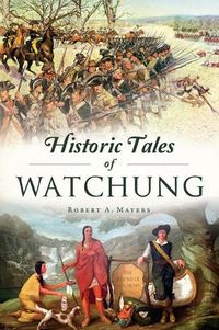 Cover image for Historic Tales of Watchung