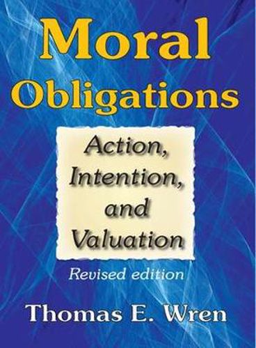 Cover image for Moral Obligations: Action, Intention, and Valuation