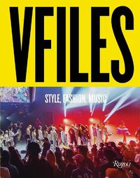 Cover image for VFILES: Style, Fashion, Music.