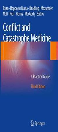 Cover image for Conflict and Catastrophe Medicine: A Practical Guide