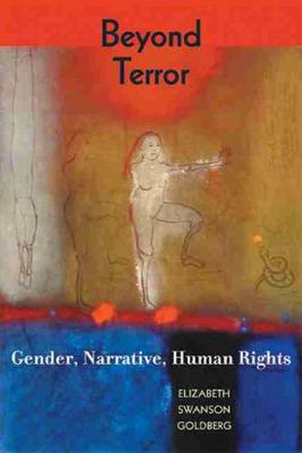 Beyond Terror: Gender, Narrative, Human Rights