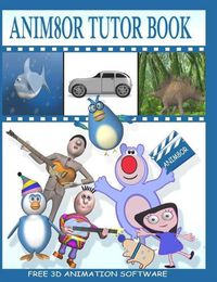 Cover image for Anim8or Tutor Book