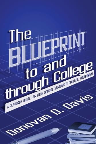 Cover image for The Blueprint to and Through College