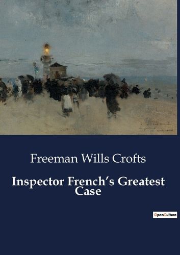 Inspector French's Greatest Case