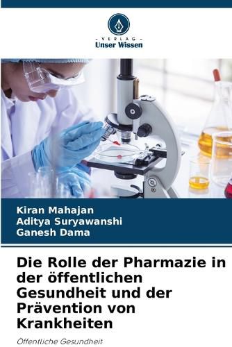 Cover image for Die Rolle der Pharmazie in der oeffentlichen Gesundheit und der Praevention von Krankheiten